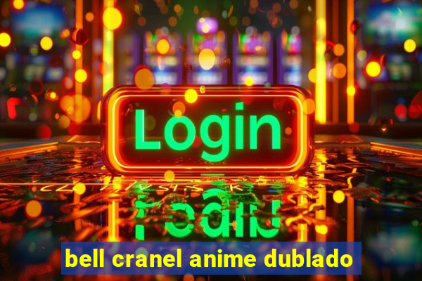 bell cranel anime dublado